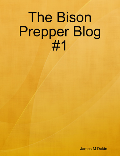 The Bison Prepper Blog #1