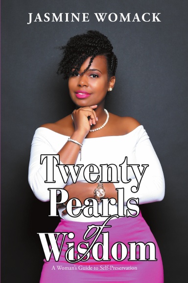 Twenty Pearls of Wisdom: A Woman’s Guide to Self-Preservation