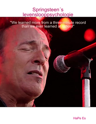 Springsteen´s levenslooppsychologie