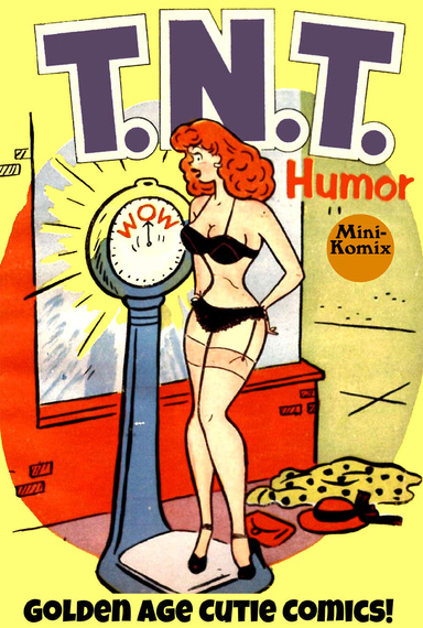 T.N.T. Humor (Golden Age Comic Cuties)
