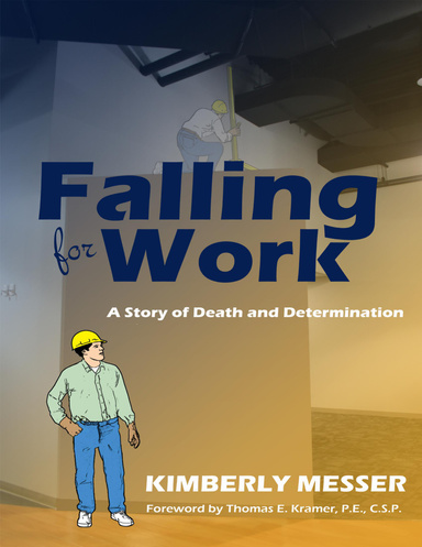Falling for Work: A Story of Death and Determination