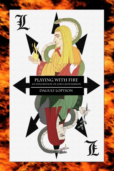 Playing With Fire: An Exploration of Loki Laufeyjarson