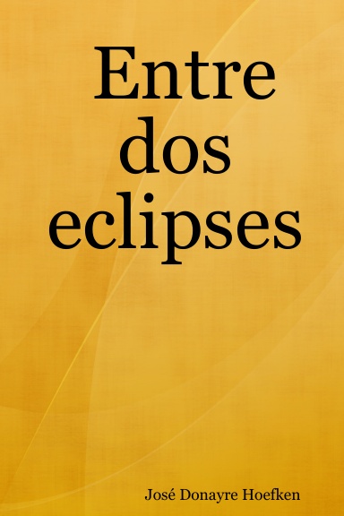 Entre dos eclipses