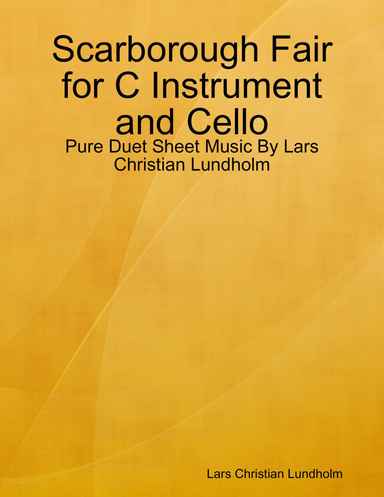 Scarborough Fair for C Instrument and Cello - Pure Duet Sheet Music By Lars Christian Lundholm