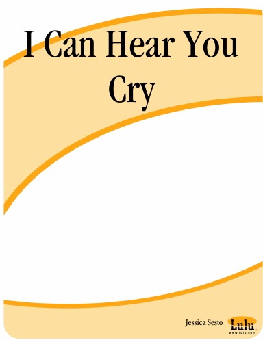 I Can Hear You Cry