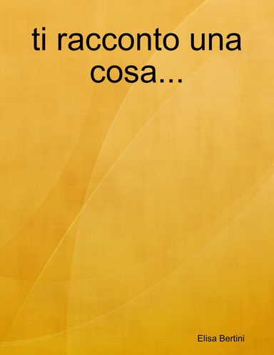 ti racconto una cosa...