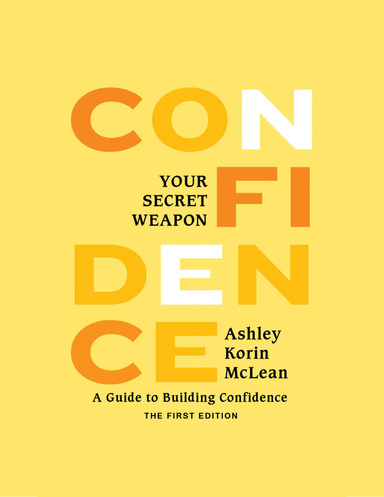 Confidence: Your Secret Weapon