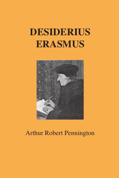 Desiderius Erasmus - A Biography