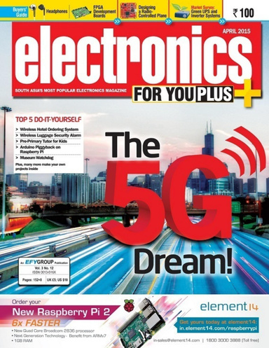 Electronics for You, April 2015
