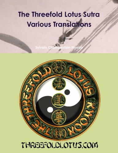 The Threefold Lotus Sutra - Study of various Translations