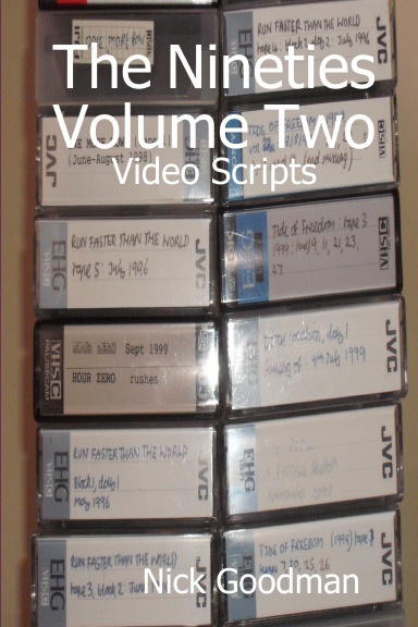 The Nineties Volume Two: Video Scripts