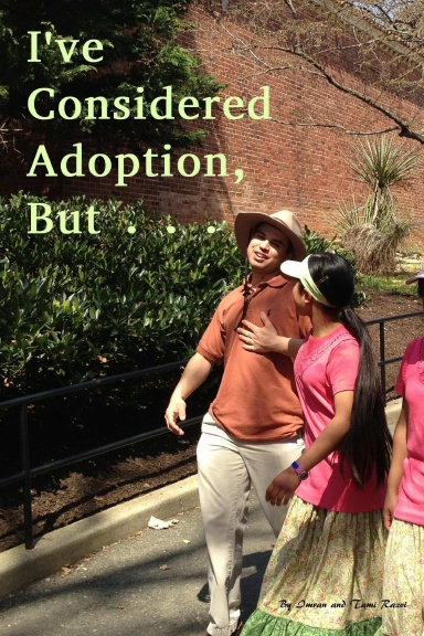 I've Considered Adoption, But ...