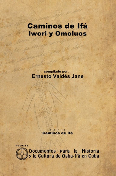 Caminos de Ifá. Iwori y Omoluos