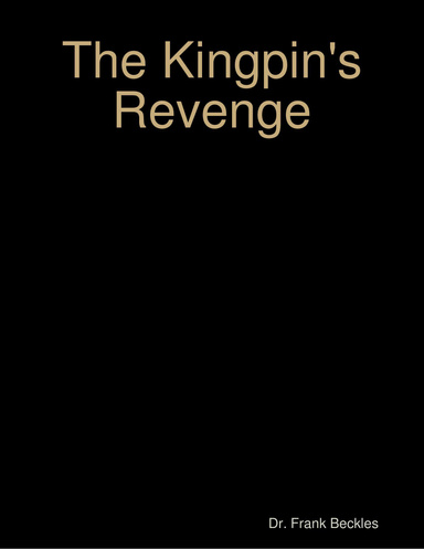 The Kingpin's Revenge