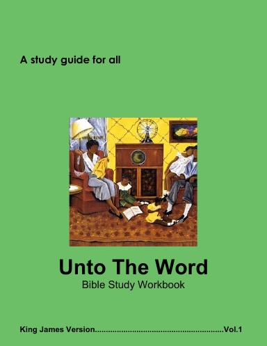 Unto The Word vol. 1