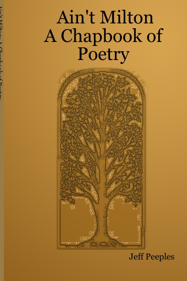 Ain't Milton: A Chapbook of Poetry