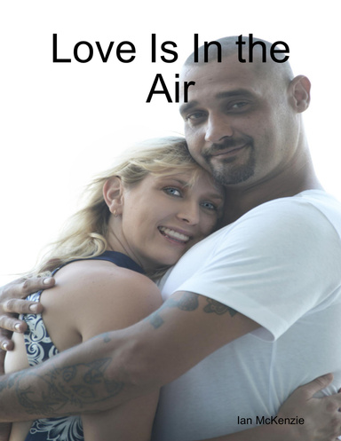 Love Is In the Air