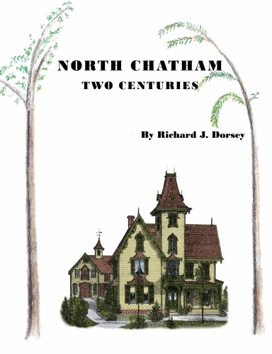 North Chatham Two Centuries (with color illustrations)