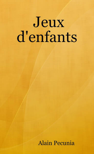 Jeux d'enfants