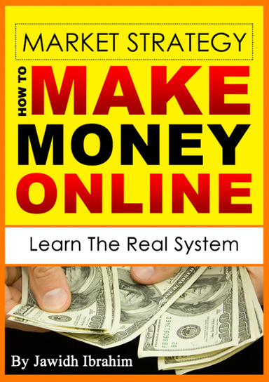 "Market Strategy - How to Make Money Online"