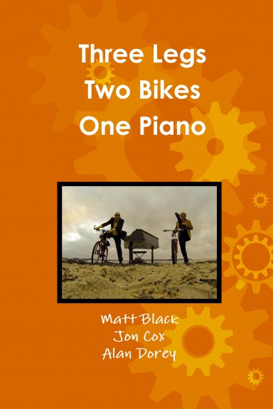 Three Legs, Two Bikes, One Piano