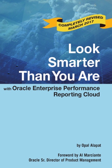 Look Smarter Than You Are with Oracle Enterprise Performance Reporting Cloud