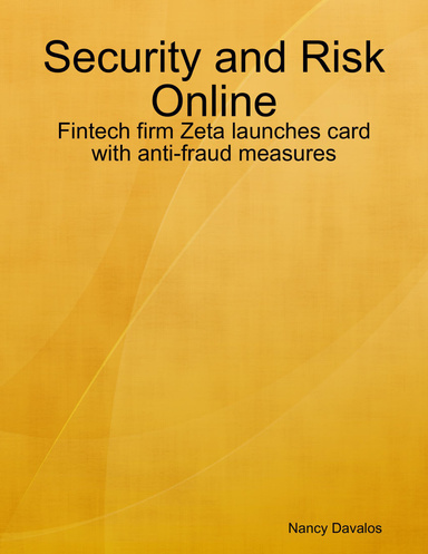 Security and Risk Online: Fintech firm Zeta launches card with anti-fraud measures