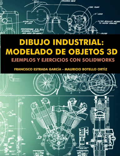 Dibujo Industrial: Modelado de objetos en 3D