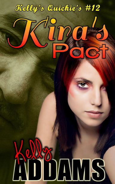 Kira's Pact - Kelly's Quickie's #12