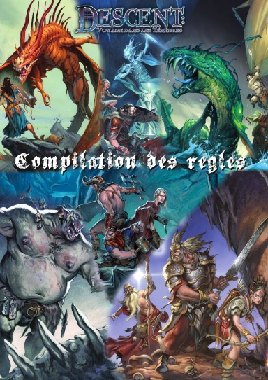 Descent : voyage dans les ténèbres - Compilation des règles