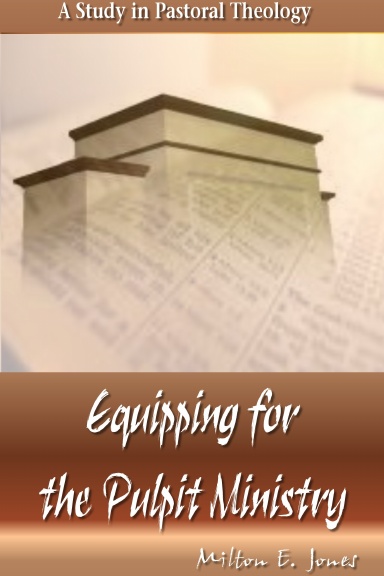 Equipping for the Pulpit Ministry