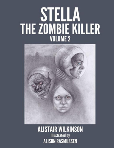 Stella the Zombie Killer Volume Two