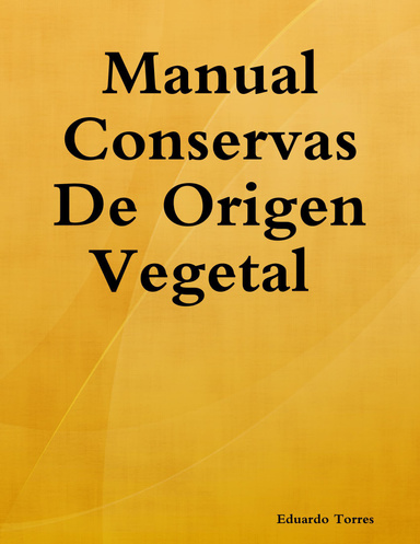 Manual conservas de origen vegetal