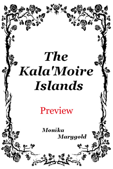 The Kala Moire Islands