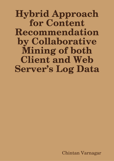 Hybrid Approach for Content Recommendation by Collaborative Mining of both Client and Web Server’s Log Data