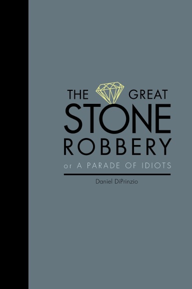 The Great Stone Robbery