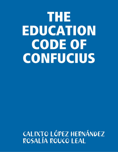 THE EDUCATION CODE OF CONFUCIUS