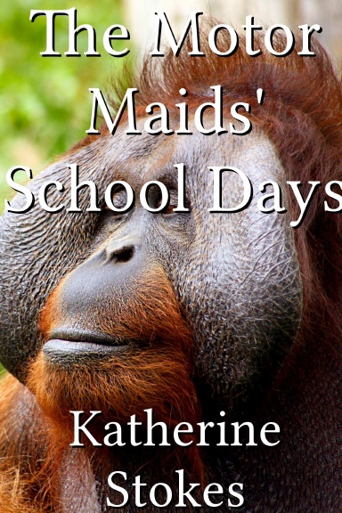 The Motor Maids' School Days