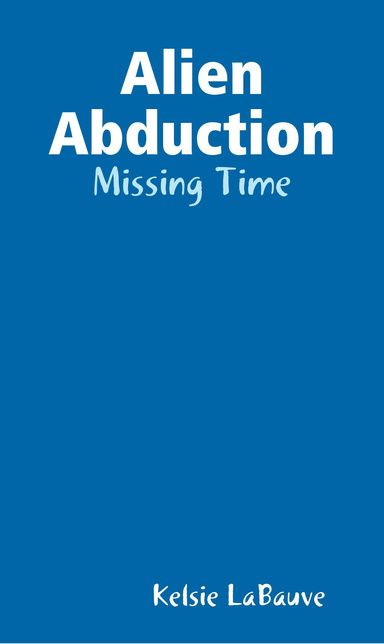 Alien Abduction - Missing Time
