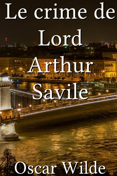 Le crime de Lord Arthur Savile [French]