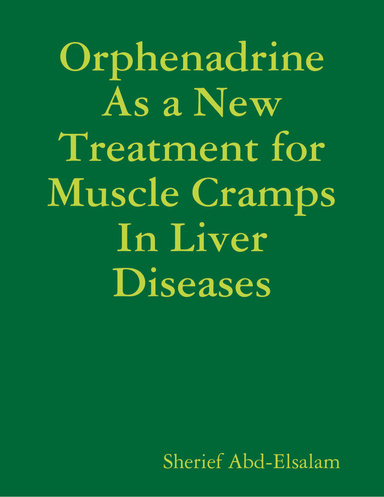 Orphenadrine As a New Treatment for Muscle Cramps In Liver Diseases