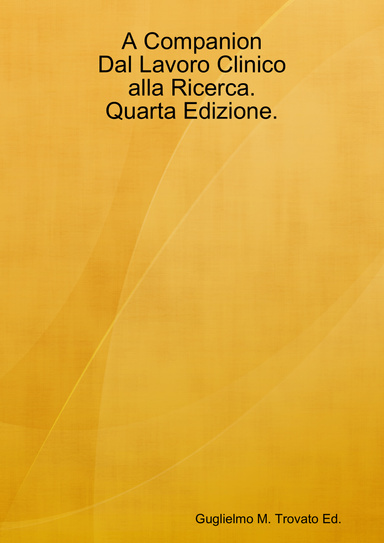 Dal Lavoro Clinico alla Ricerca. Quarta Edizione. Companion