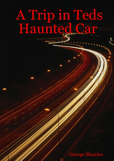 A Trip in Teds Haunted Car