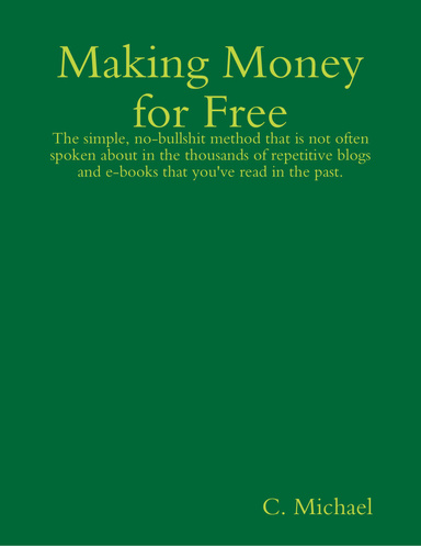 Making Money for Free