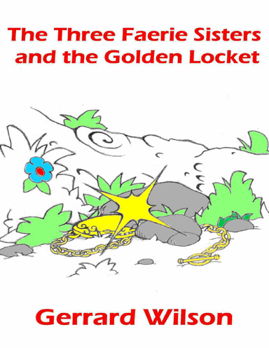 The Three Faerie Sisters and the Golden Locket
