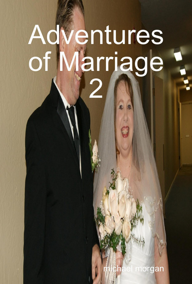 Adventures of Marriage 2