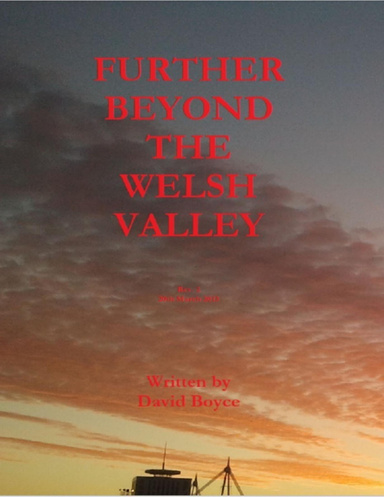 Further Beyond the Welsh Valley