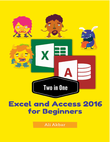 Two in One Excel and Access 2016 for Beginners