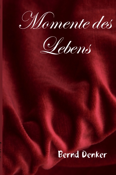 Momente des Lebens