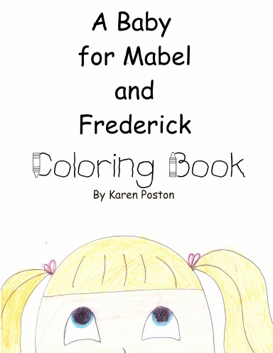 A Baby For Mabel and Frederick Coloring Book